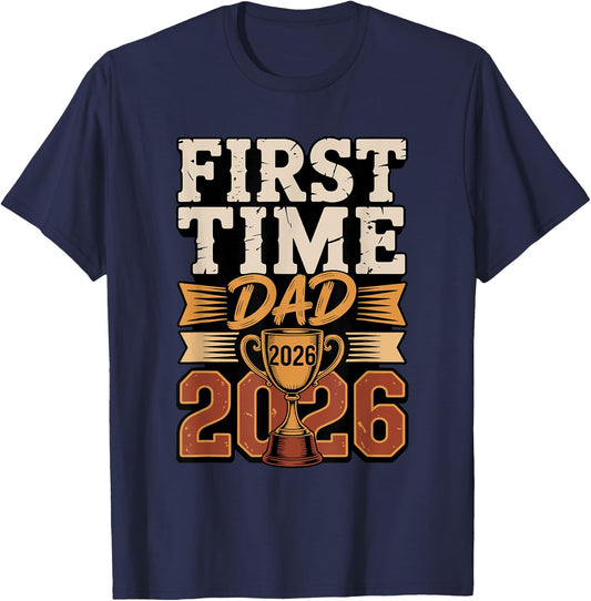 First Time Dad 2026 New Father T-Shirt - T-Shirt | Navy