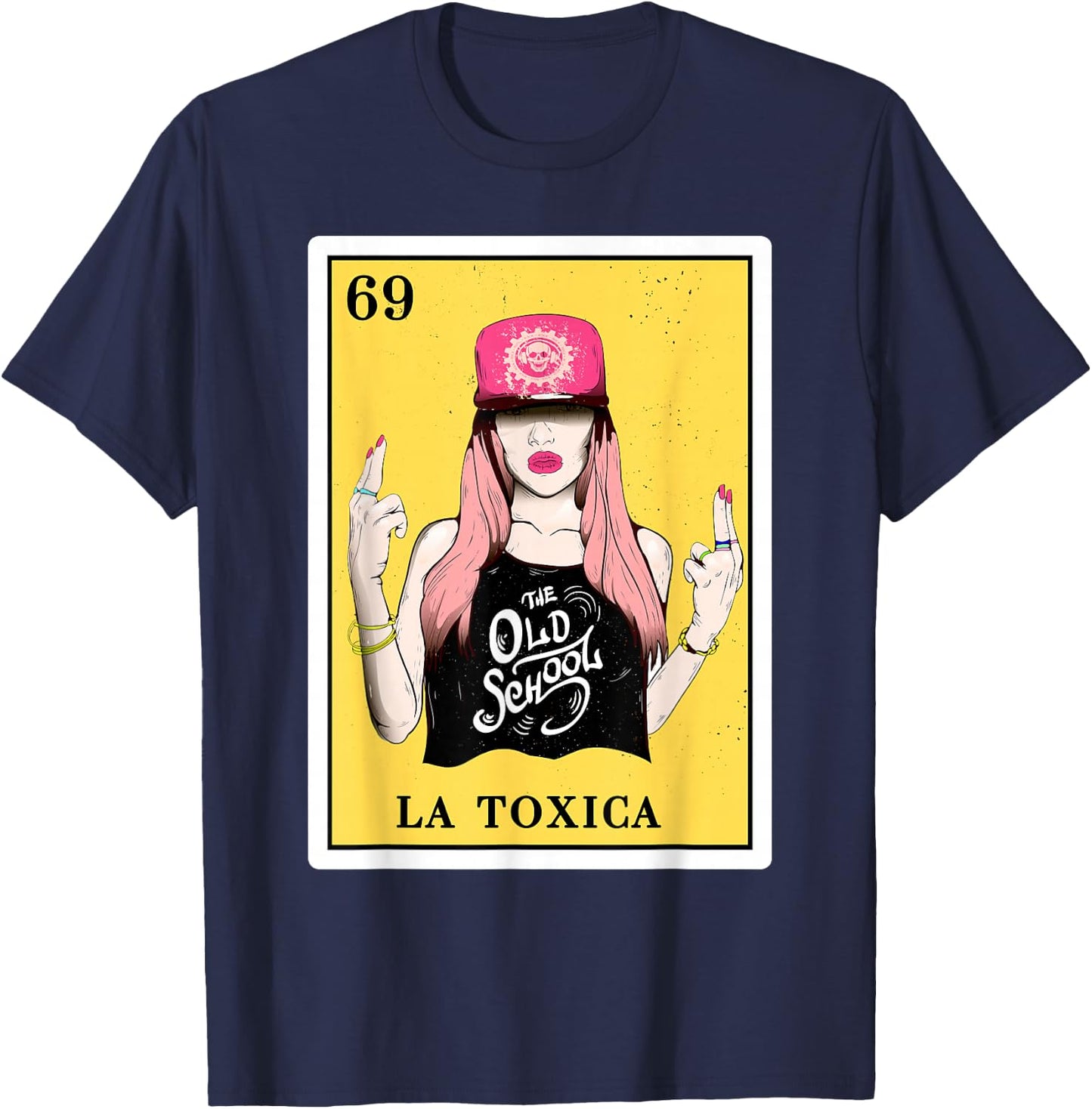 Funny Spanish-Mexican Bingo Gifts for Toxica - La Toxica T-Shirt - T-Shirt | Navy