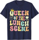 Queen of The Lunch Scene Groovy Cafeteria Worker Lunch Lady T-Shirt - T-Shirt | Navy