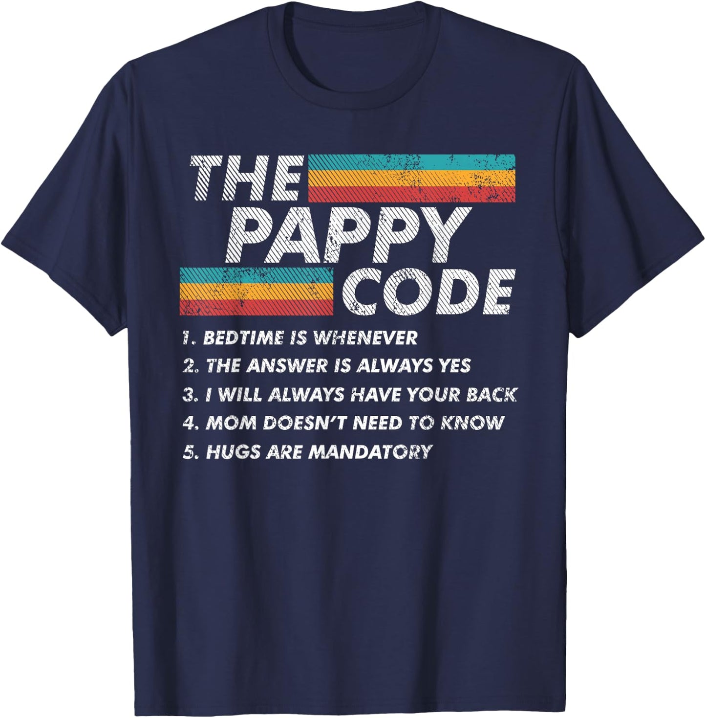The Pappy Code Fun Rules Funny Grandpa Family Joke T-Shirt - T-Shirt | Navy