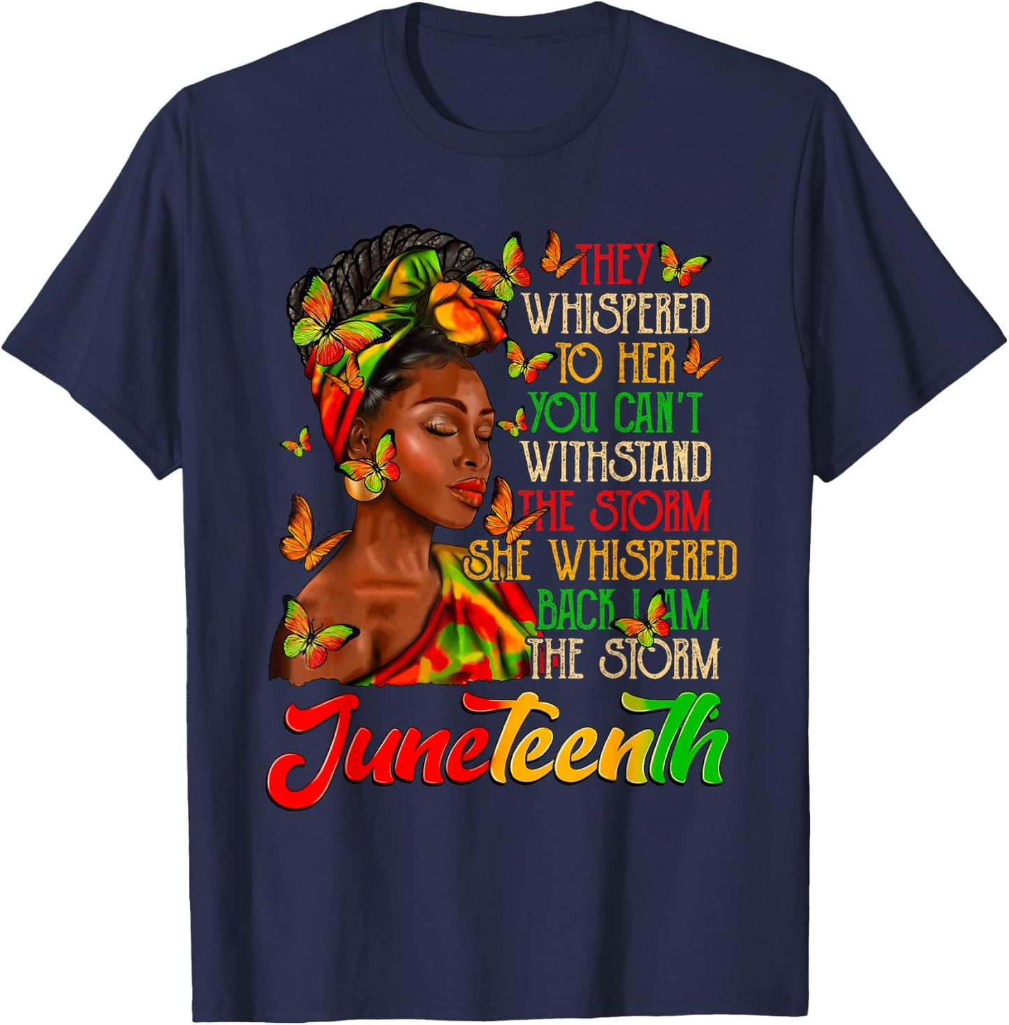 Juneteenth I am The Storm Black Women Black History Month T-Shirt - T-Shirt | Navy
