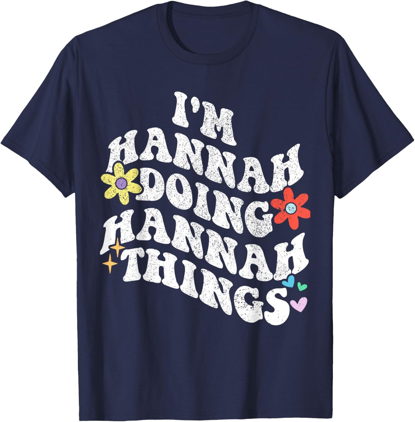 Personalized Name Mothers Day outfit Retro Groovy Im HANNAH Doing HANNAH Things Funny Mother's T-Shirt - T-Shirt | Navy