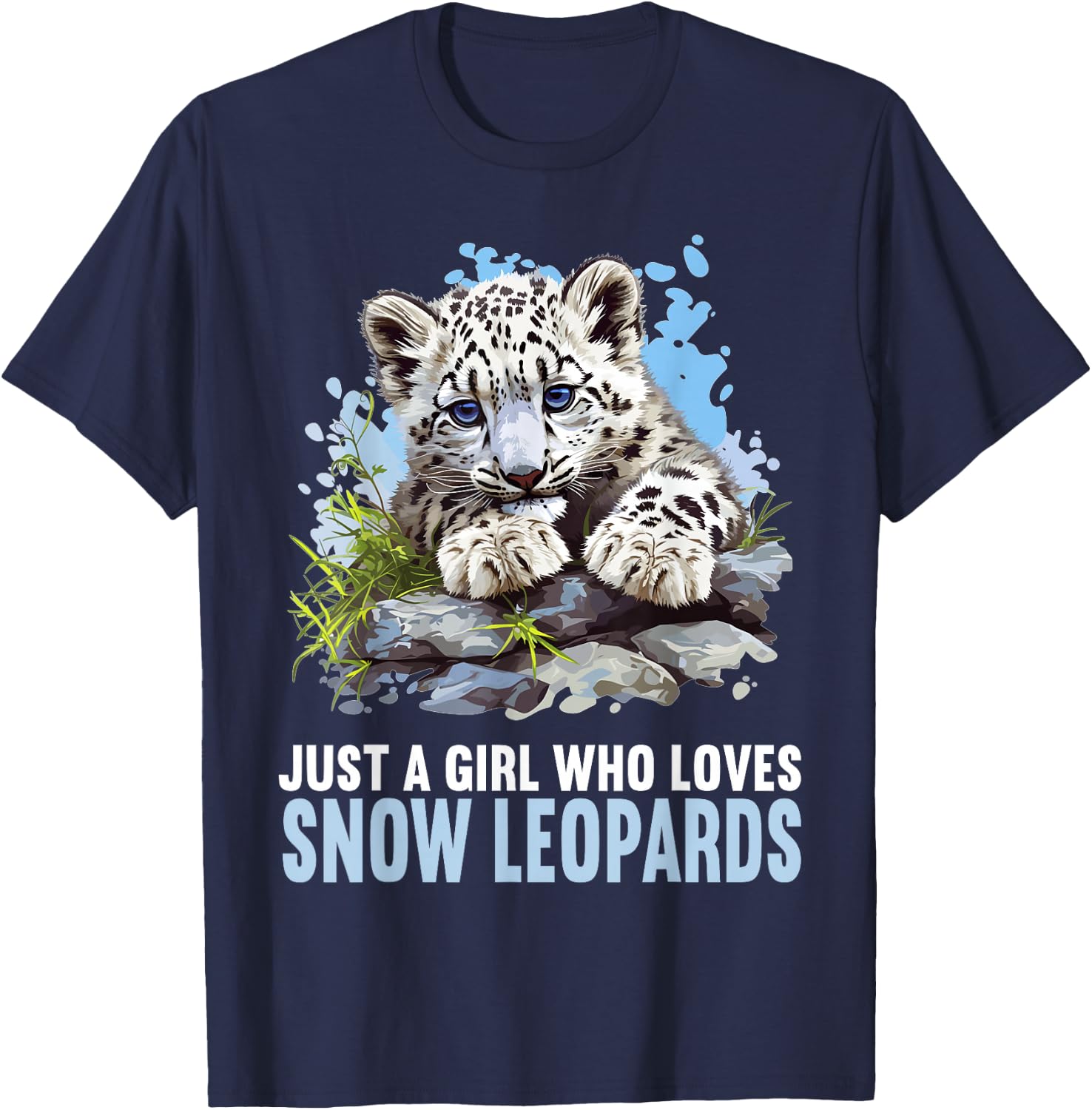 Just a Girl who loves Snow Leopards Lovers Snow Leopard T-Shirt - T-Shirt | Navy