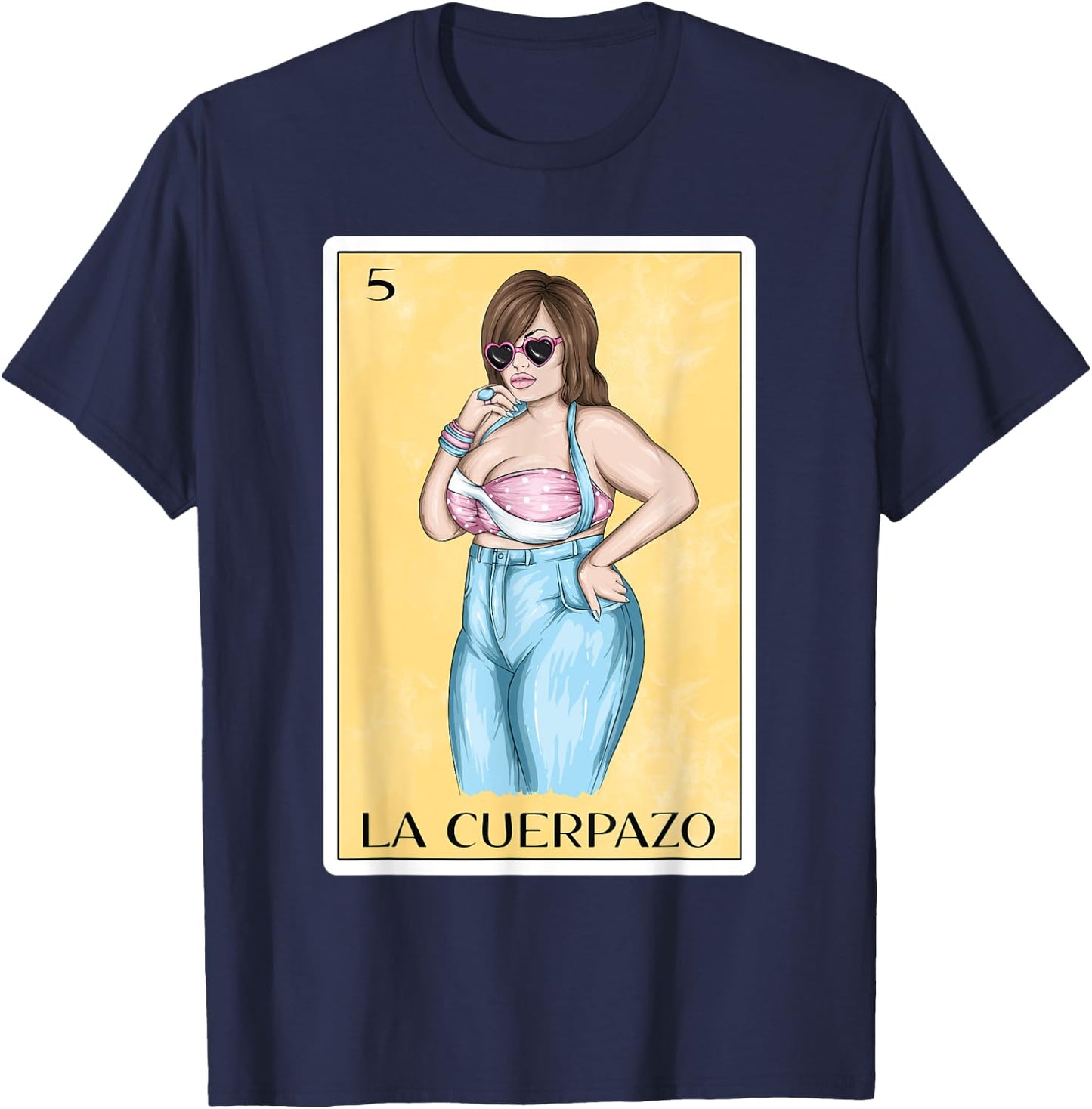 Funny Spanish-Mexican Bingo Gift Big Girls - La Cuerpazo T-Shirt - T-Shirt | Navy