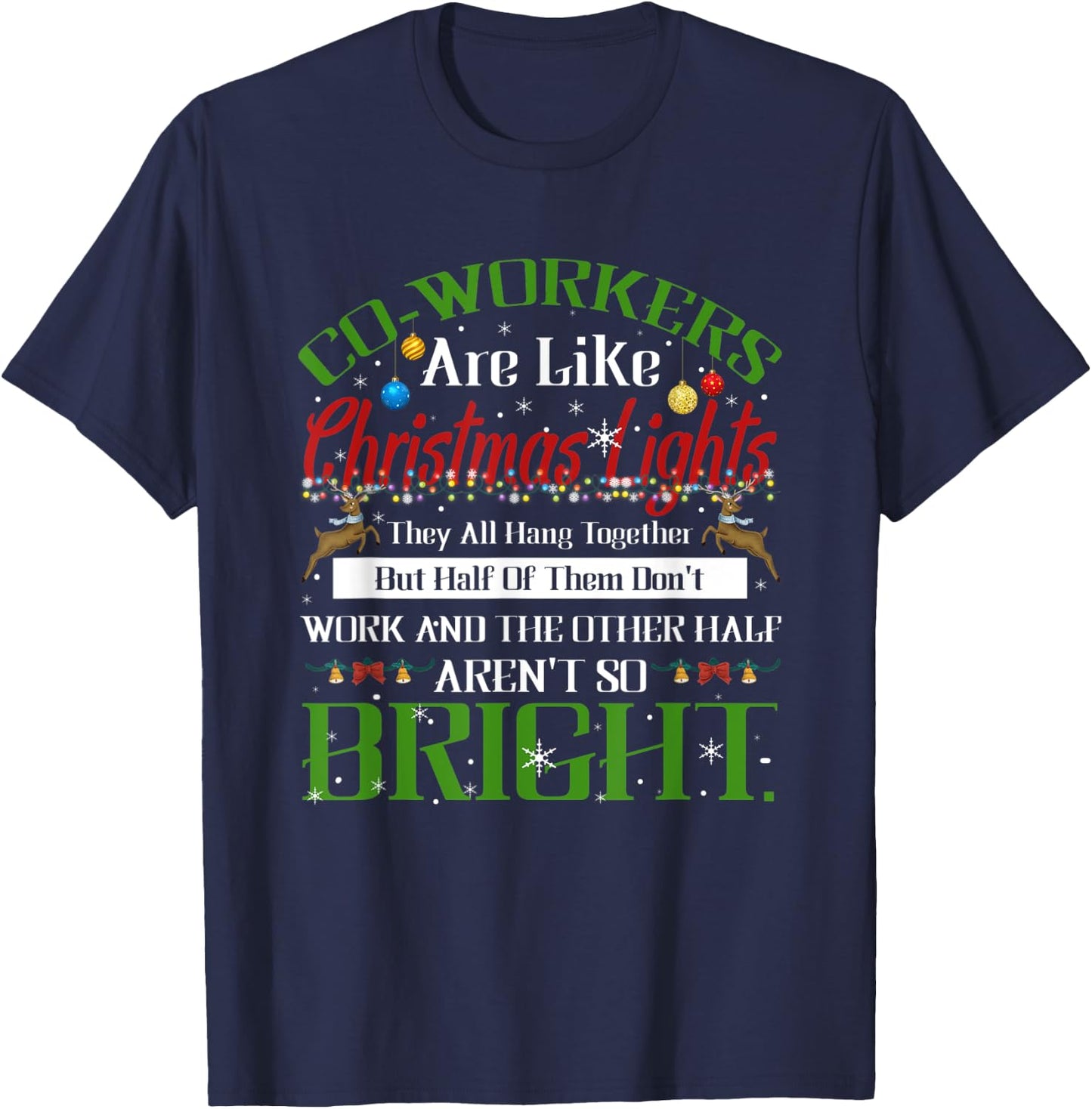 Co-workers Are Like Christmas Lights They All Hang Together T-Shirt - T-Shirt | Navy