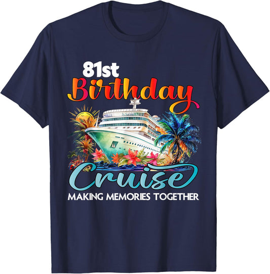 81st Birthday Cruise 2026 Family Cruise Vacation Birthday T-Shirt - T-Shirt | Navy