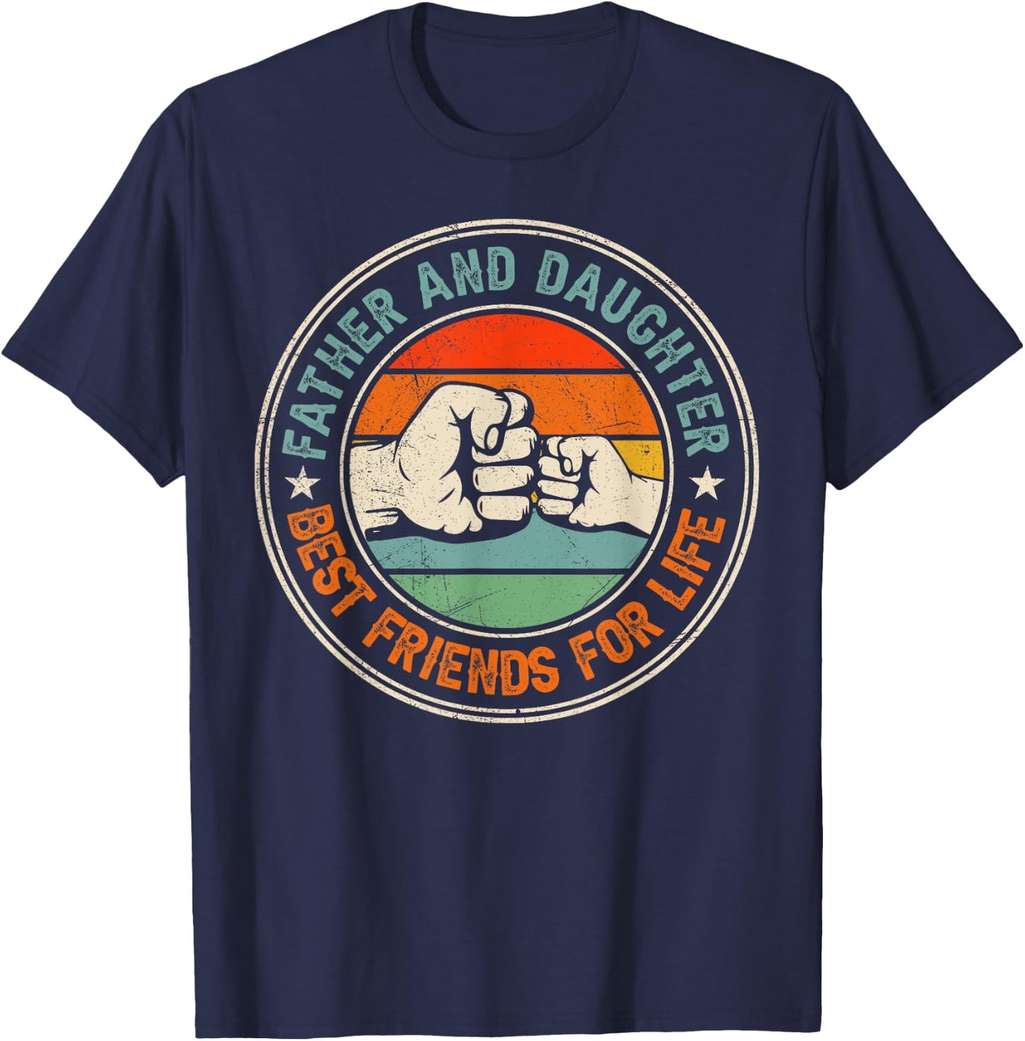 Father And Daughter Best Friends For Life Matching T-Shirt - T-Shirt | Navy