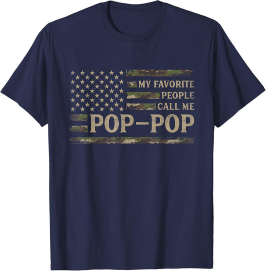 My Favorite People Call Me Pop-Pop Fathers Day Camo USA Flag T-Shirt - T-Shirt | Navy