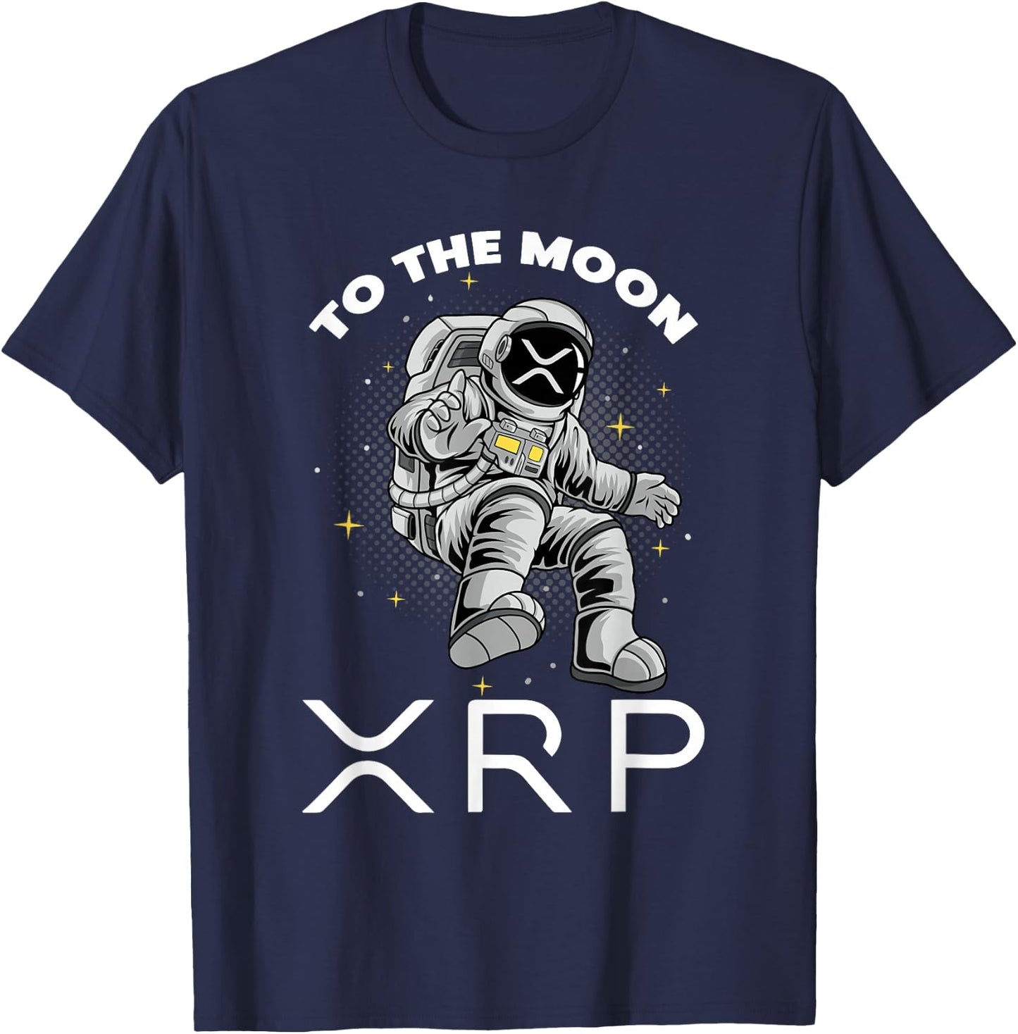 XRP To The Moon Ripple XRP Crypto Gifts Bitcoin HODL Coin T-Shirt - T-Shirt | Navy
