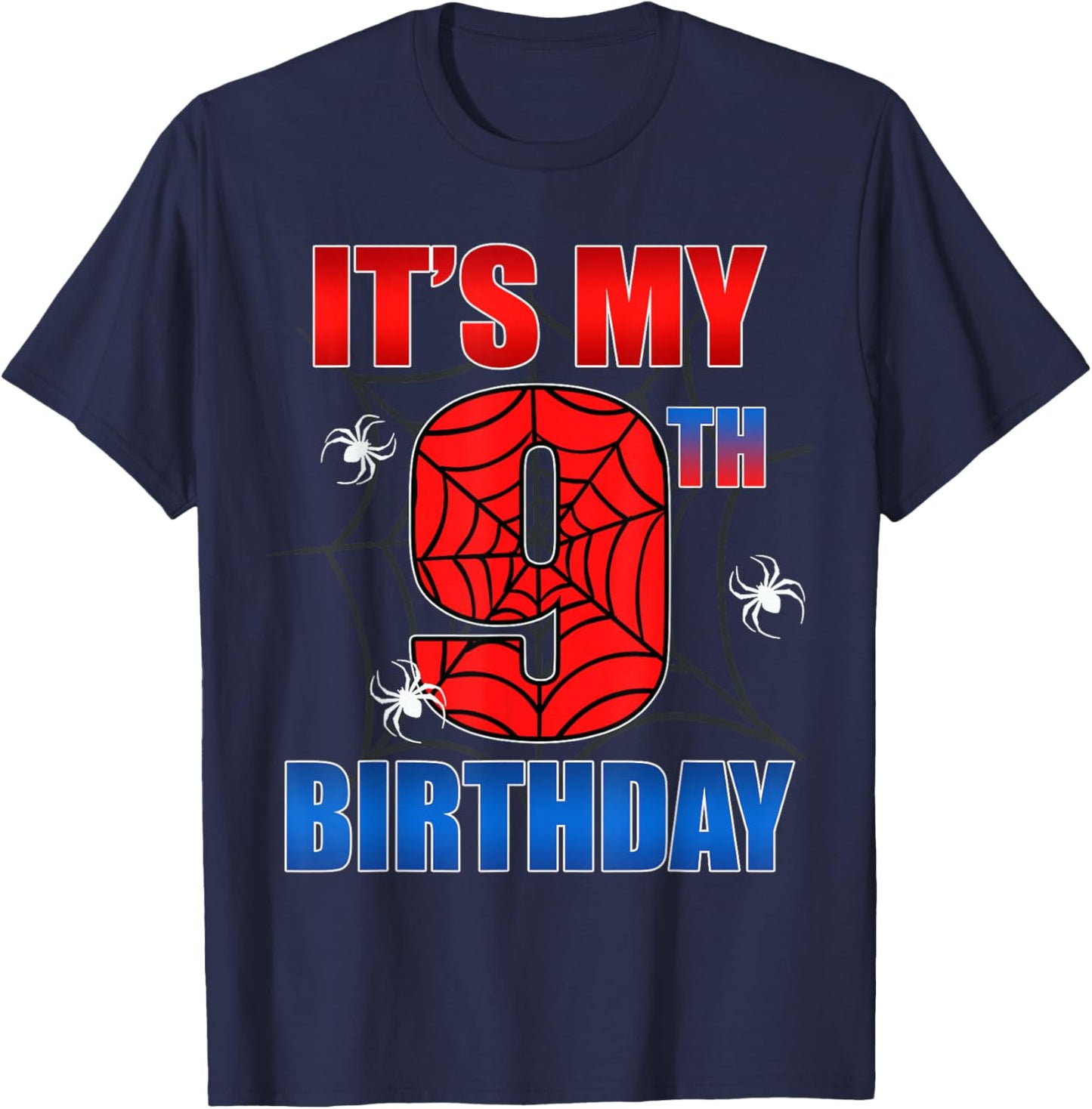 Spider Web 9 Years Old It's My 9th Birthday Boy Party T-Shirt - T-Shirt | Navy