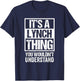 It's A Lynch Thing You Wouldn't Understand Surname Name T-Shirt - T-Shirt | Navy