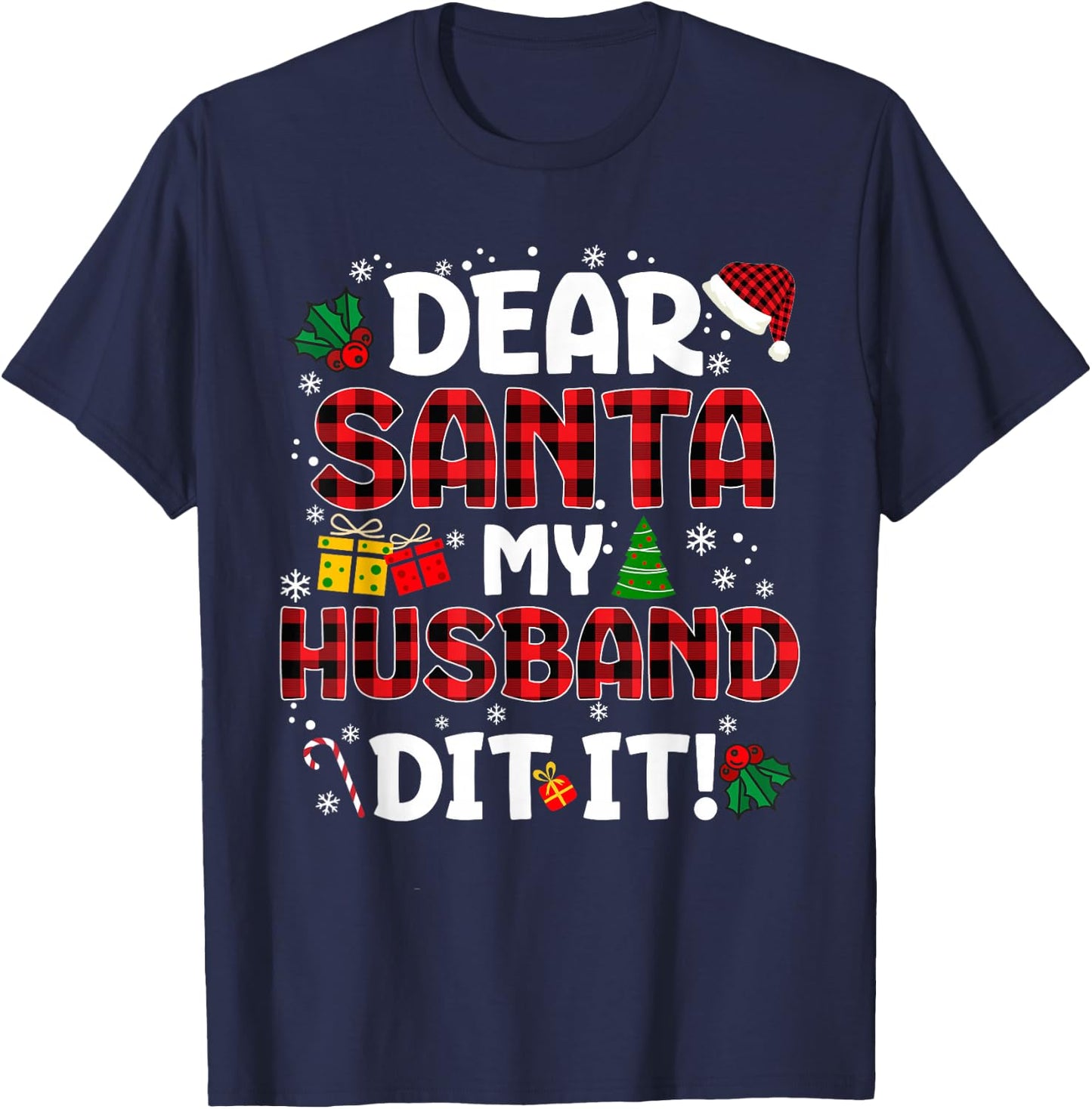 Dear Santa My Husband Did It Buffalo Plaid Christmas Pajama T-Shirt - T-Shirt | Navy