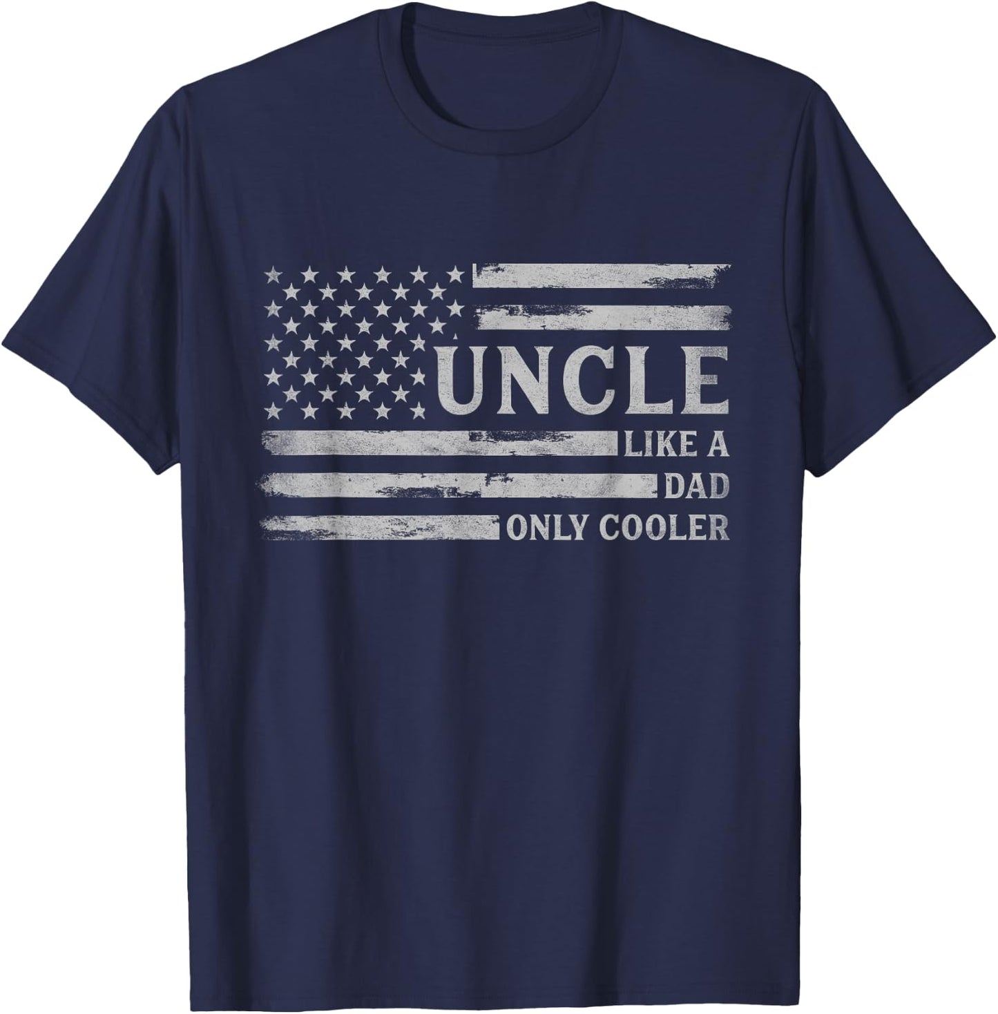 Uncle Like A Dad Only Cooler Father's Day Grey USA Flag T-Shirt - T-Shirt | Navy