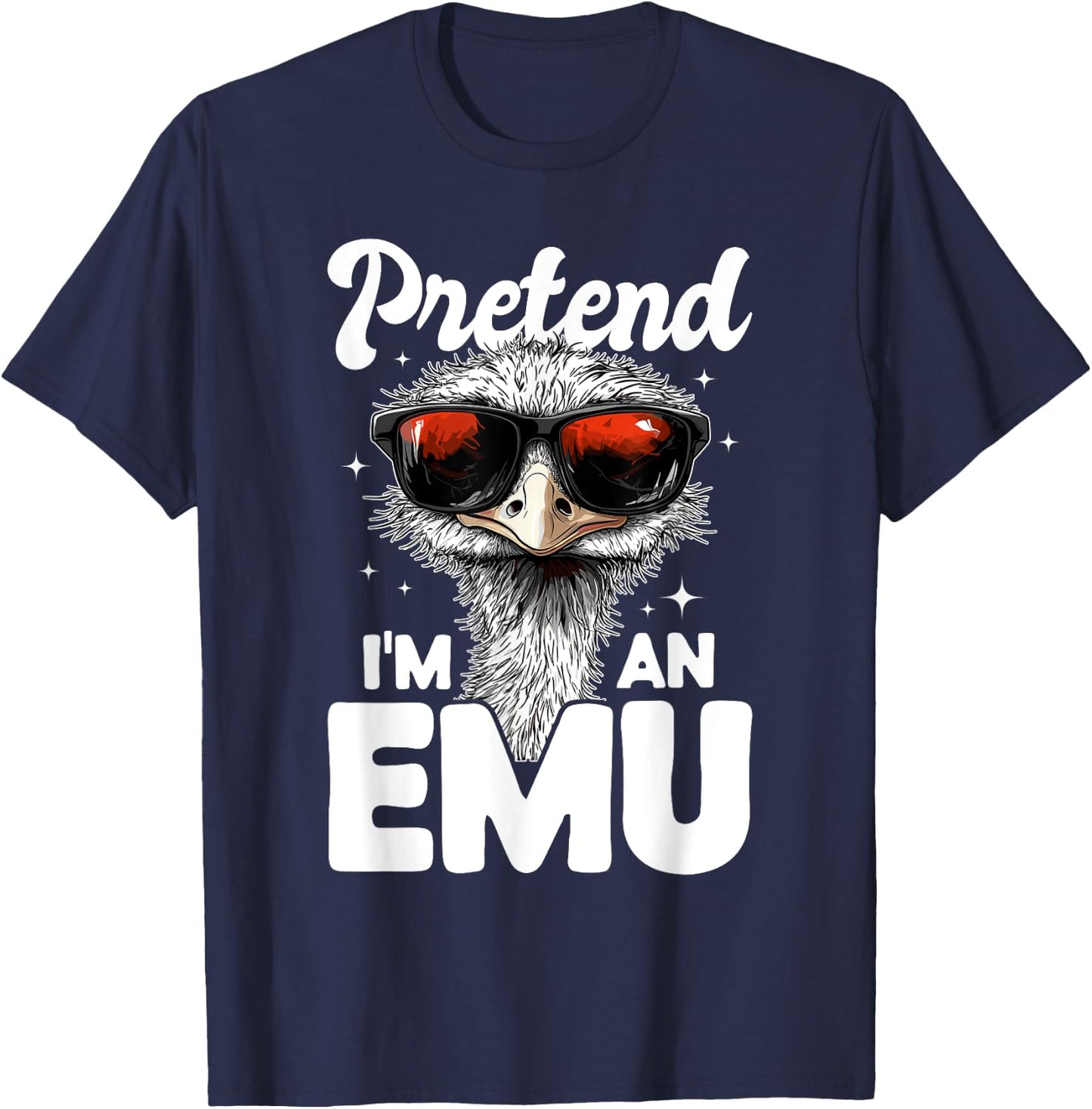 Funny Emu Animal Pretend I'm A Emu T-Shirt - T-Shirt | Navy