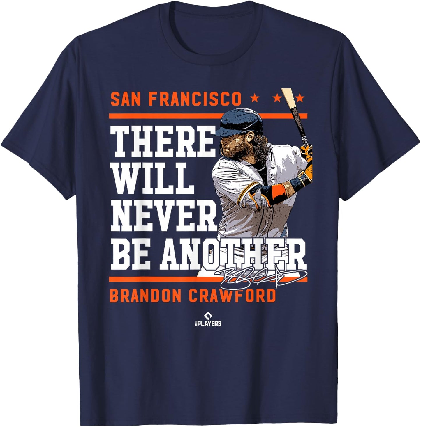 Never Be Another Brandon Crawford San Francisco MLBPA T-Shirt - T-Shirt | Navy