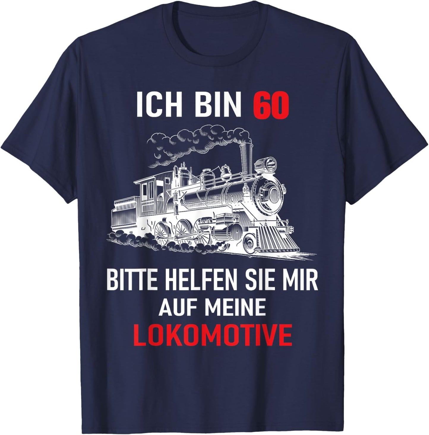 60th Birthday Man Engine Driver , black T-Shirt - T-Shirt | Navy
