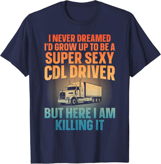 Cool CDL Driver Art Women Trucking CDL Truck Driver T-Shirt - T-Shirt | Navy