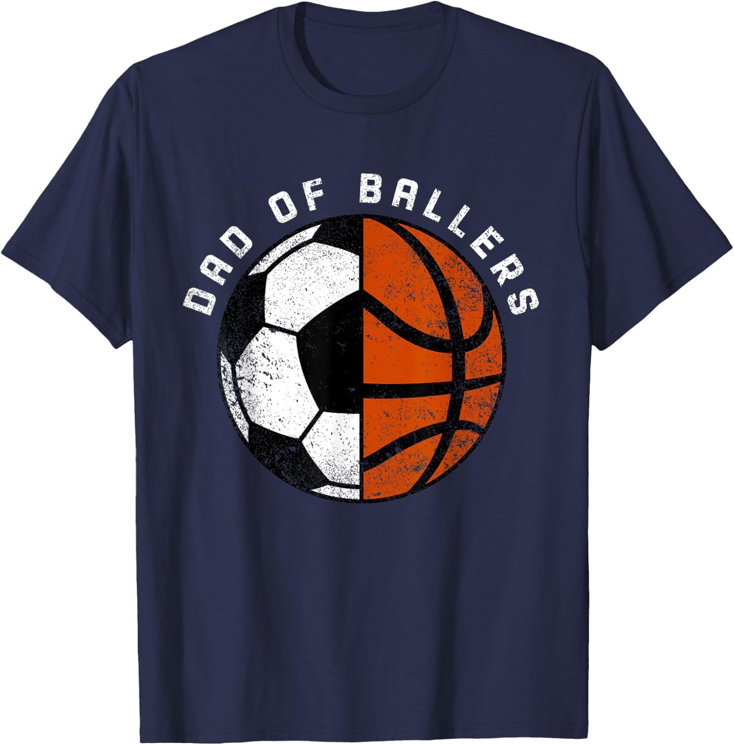 Dad Of Ballers Funny Soccer Basketball Dad T-Shirt - T-Shirt | Navy