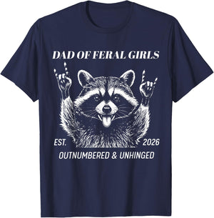 Dad of Feral Girl Est 2026 Outnumbered and Unhinged Raccoon T-Shirt - T-Shirt | Navy