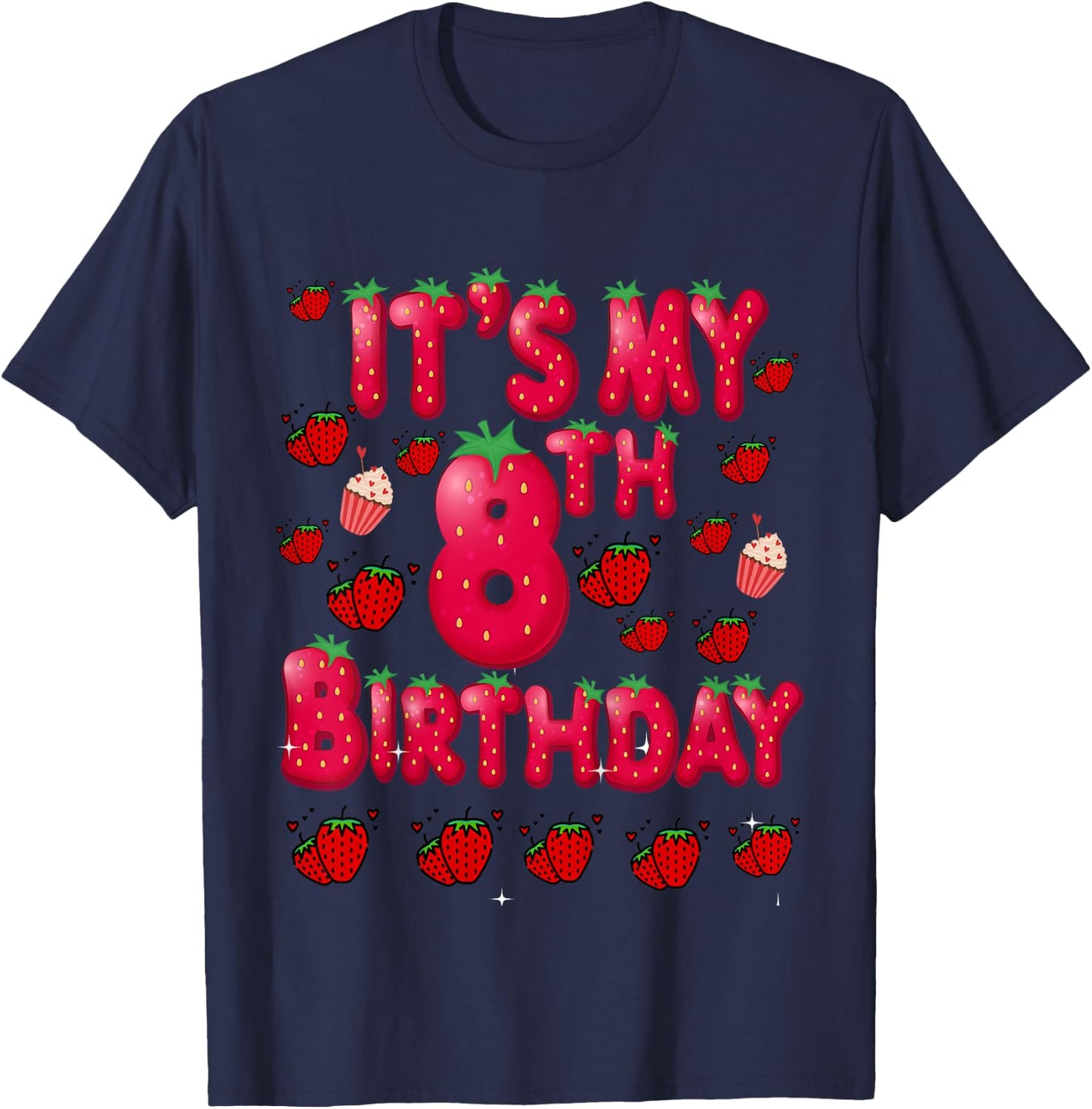 Kids 8th BIrthday Strawberry-Themed Age Eight Berry Fruit Party T-Shirt - T-Shirt | Navy