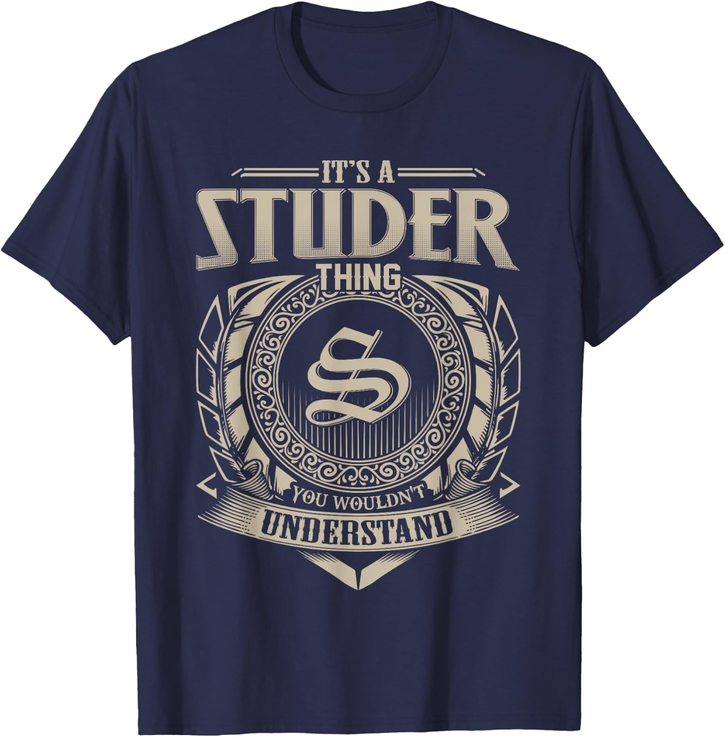 It's A STUDER Thing You Wouldn't Understand Name Vintage T-Shirt - T-Shirt | Navy