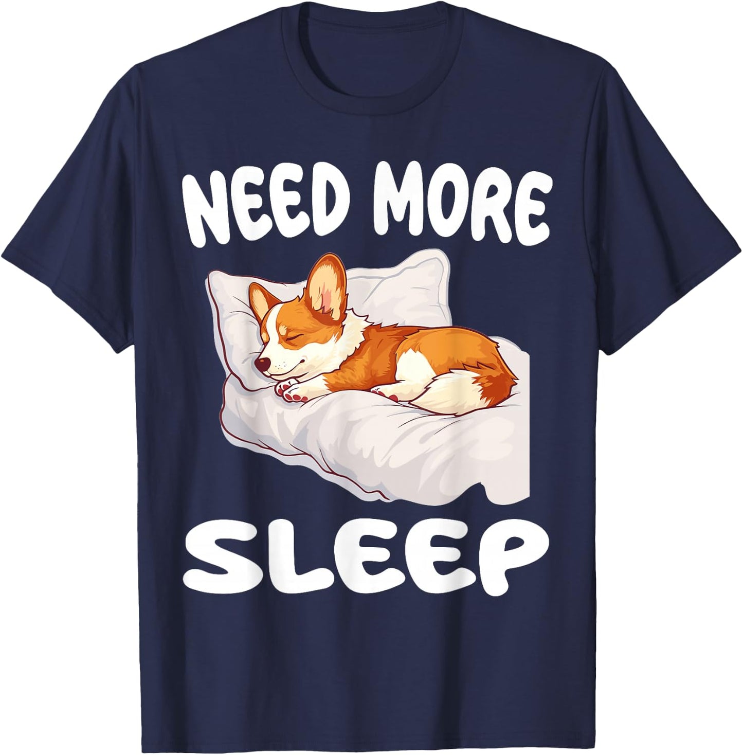 Cute Corgi Need more Sleep Pajamas Nightgown T-Shirt - T-Shirt | Navy