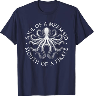 Funny Mermaid Pirate Soul Of A Mermaid Mouth Of A Pirate T-Shirt - T-Shirt | Navy