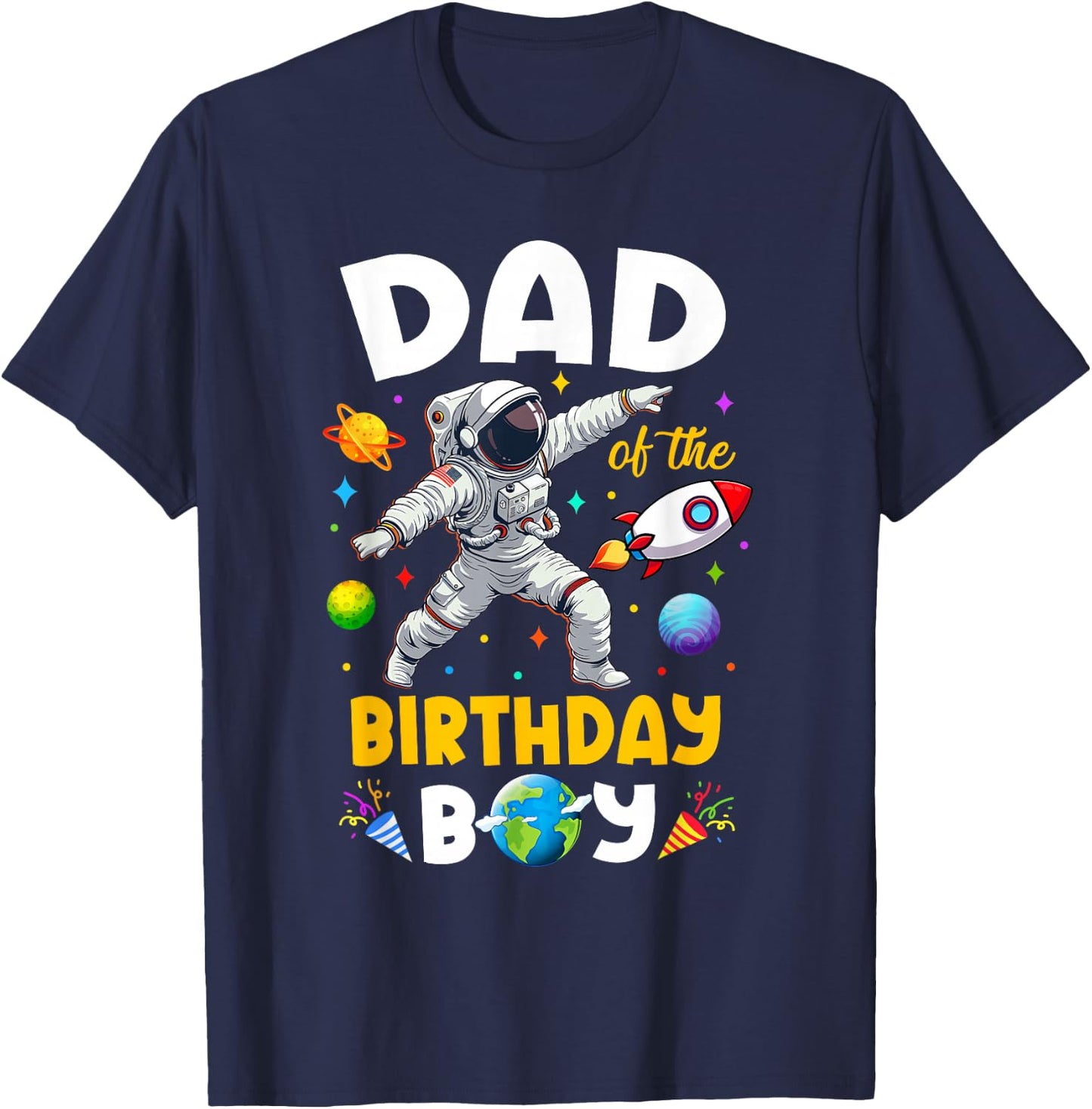 Dad Of The Birthday Boy Astronaut Outer Space Birthday T-Shirt - T-Shirt | Navy