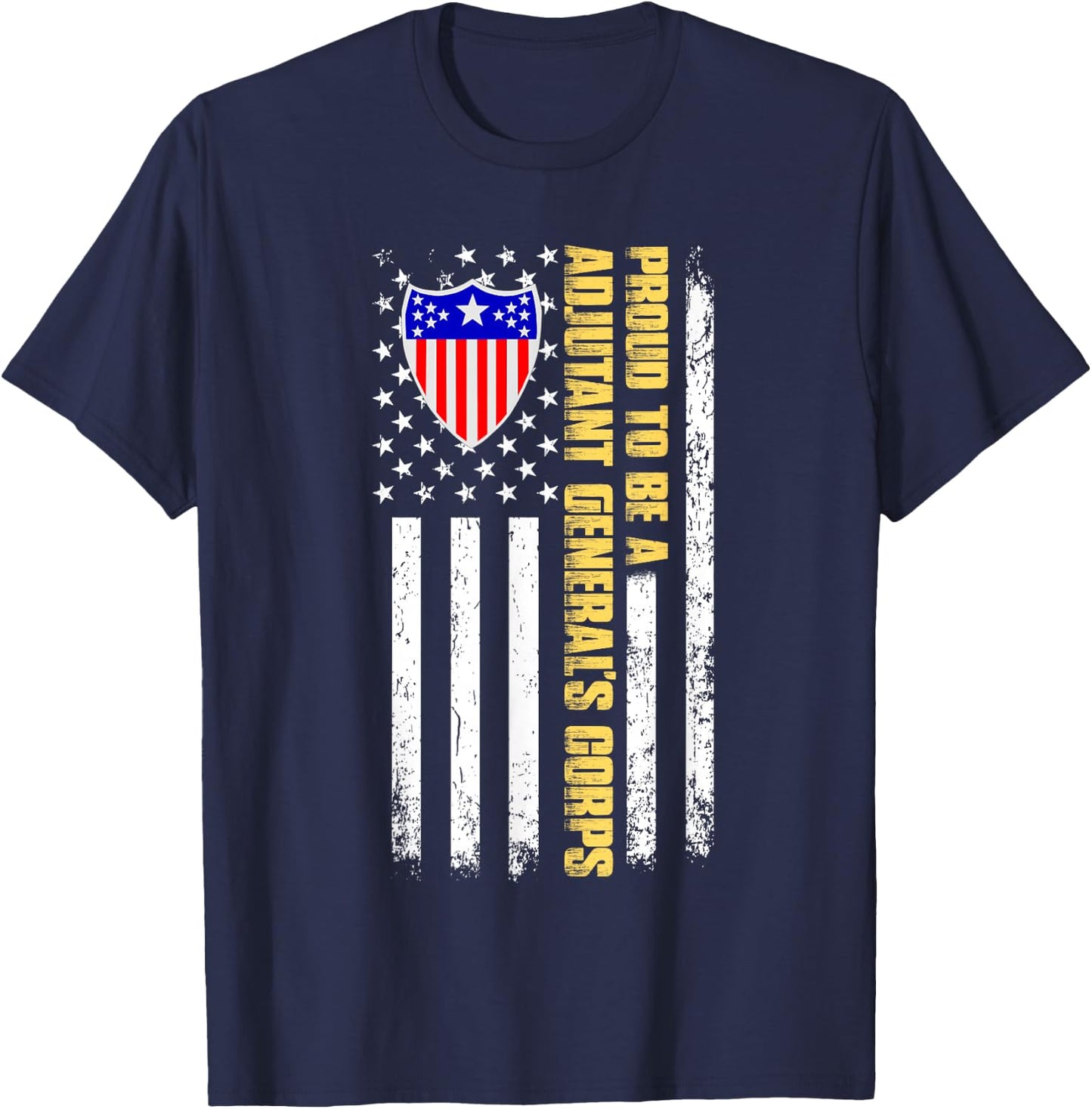Proud To Be A United States Adjutant General's Corps T-Shirt - T-Shirt | Navy