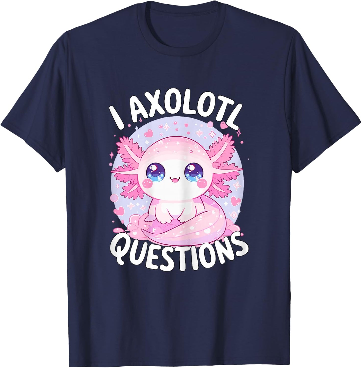 I Axolotl Questions T-Shirt - T-Shirt | Navy