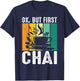 Funny Indian Desi Chai Lover Ok, But First Chai T-Shirt - T-Shirt | Navy