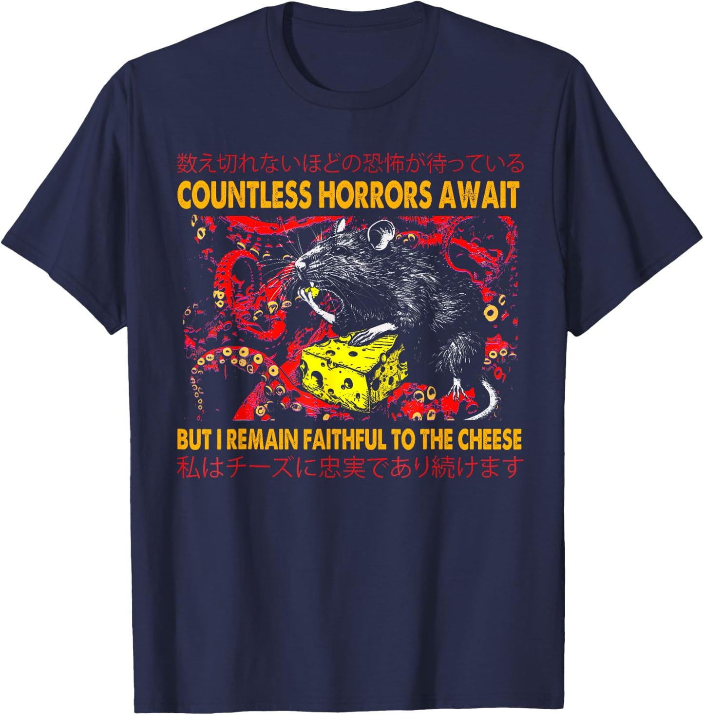 Countless Horrors Await But I Remain Faithful To The Cheese T-Shirt - T-Shirt | Navy