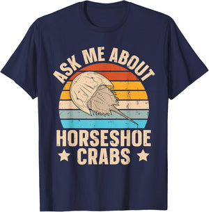 Ask me about horseshoe crabs Design for a Horseshoe crab fan T-Shirt - T-Shirt | Navy