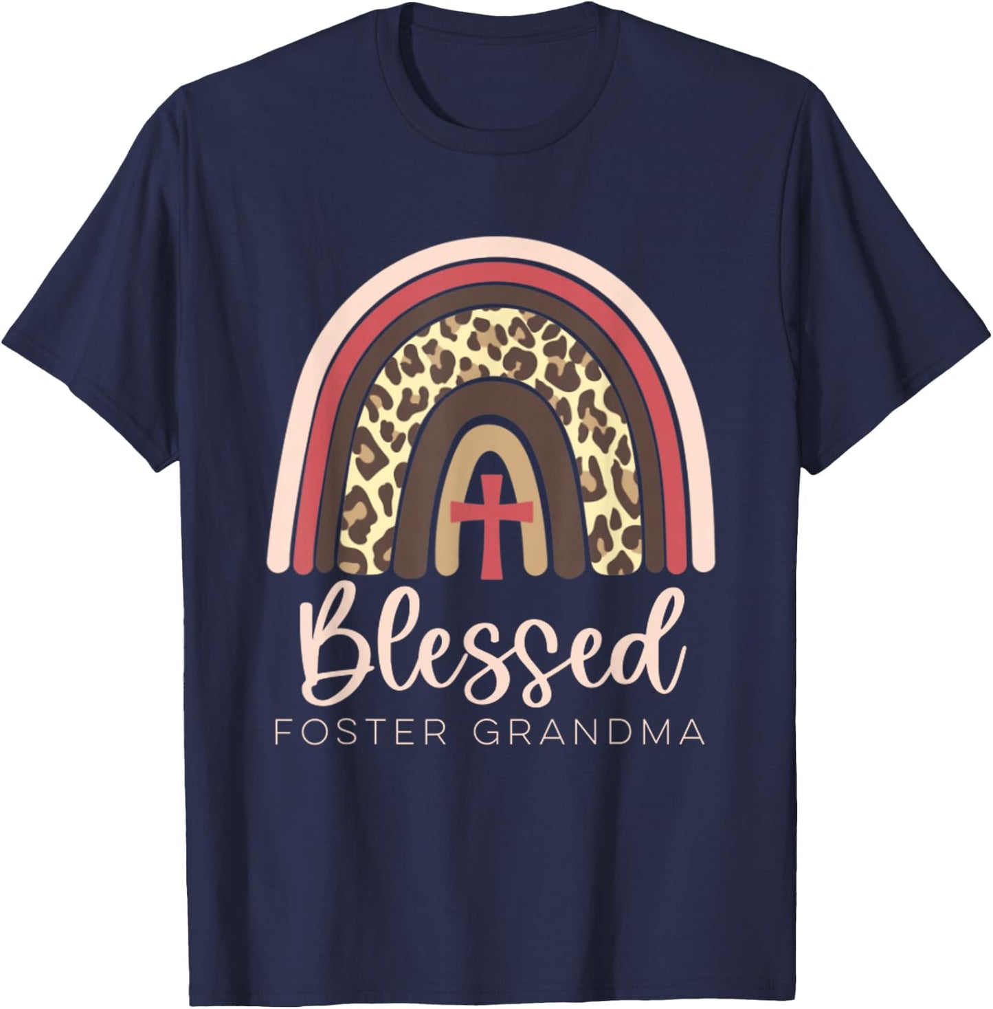 Blessed Foster Care Grandma Fostering Rainbow Leopard T-Shirt - T-Shirt | Navy