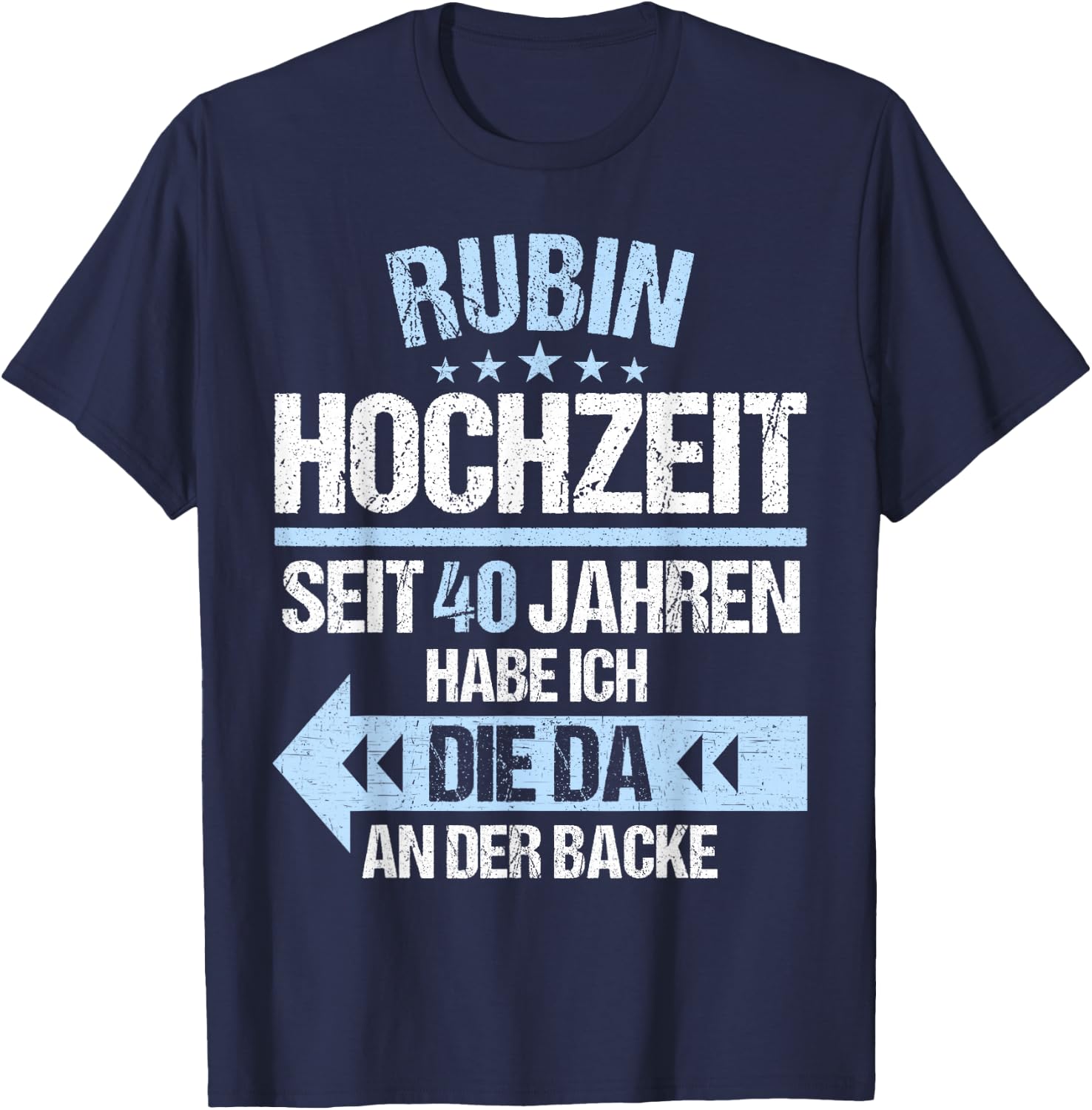 40 Jahre verheiratet Rubin Hochzeit 40.Hochzeitstag T-Shirt - T-Shirt | Navy