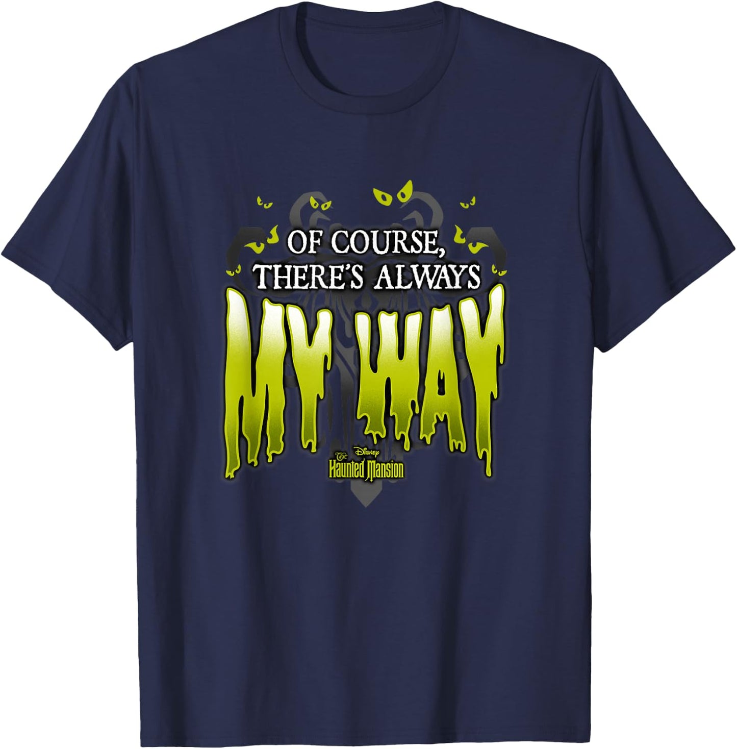 The Haunted Mansion Of Course There's Always My Way Logo T-Shirt - T-Shirt | Navy