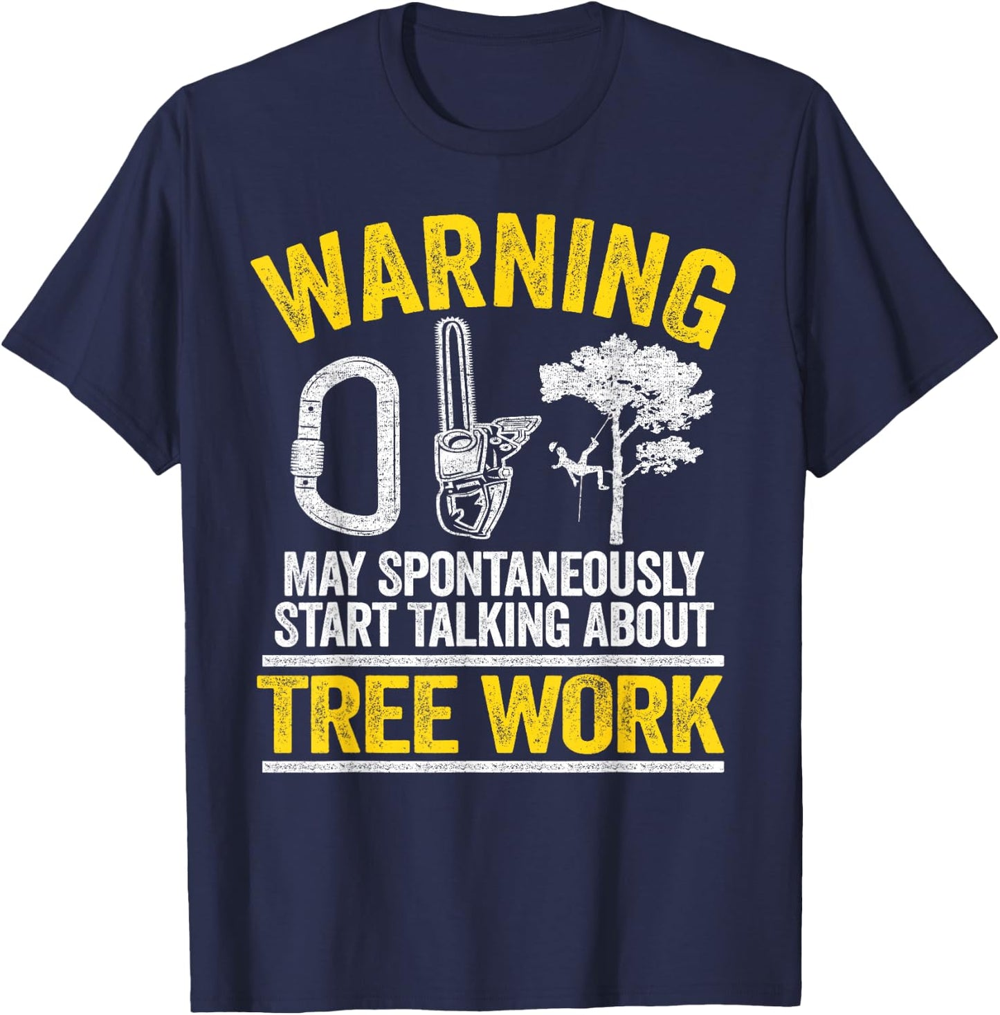 Achtung arborist saying arborist tree cutter tree climber T-Shirt - T-Shirt | Navy