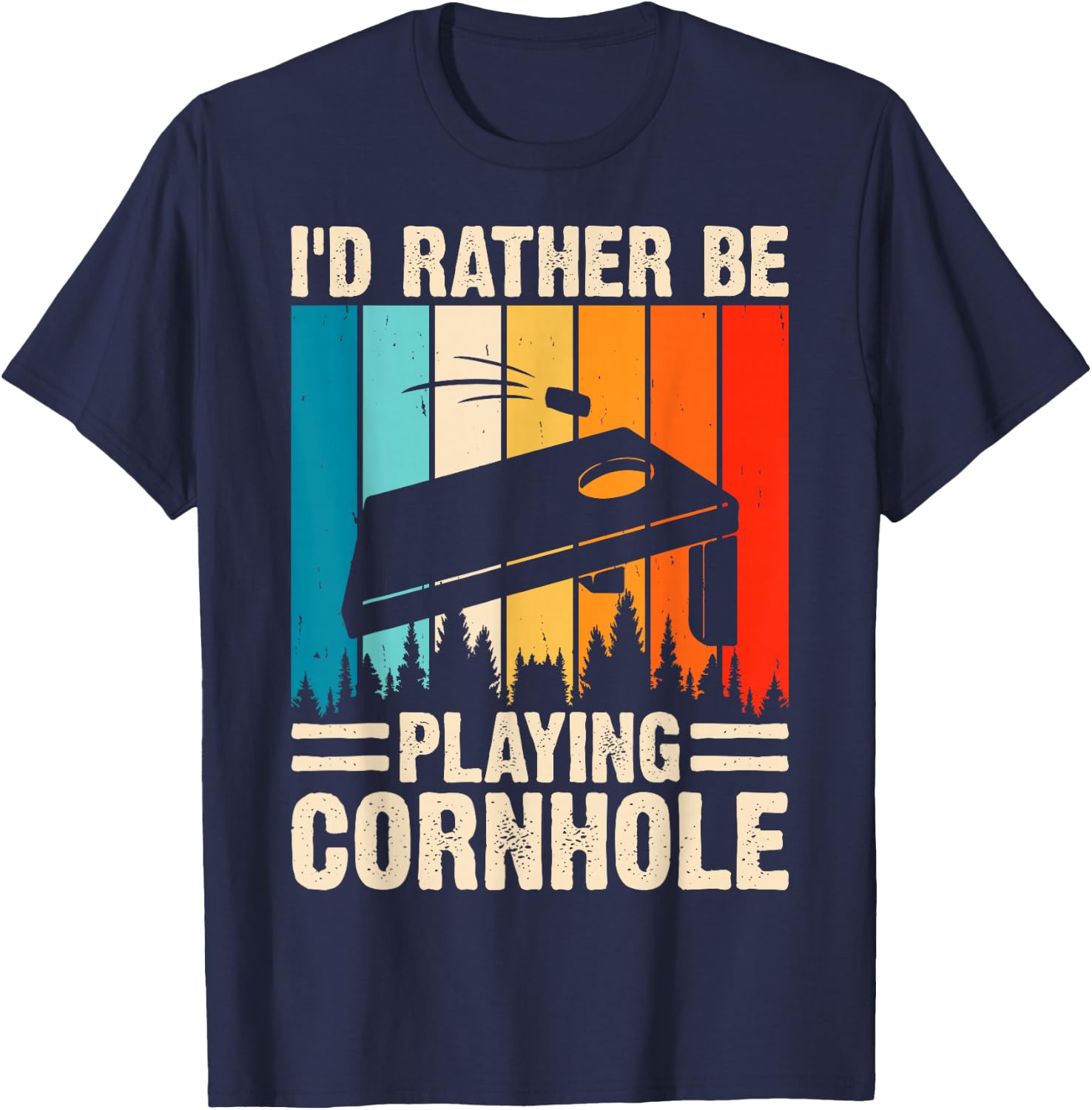 I´d Rather Be Playing Cornhole Corn Hole Players Cornhole T-Shirt - T-Shirt | Navy