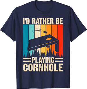 I´d Rather Be Playing Cornhole Corn Hole Players Cornhole T-Shirt - T-Shirt | Navy