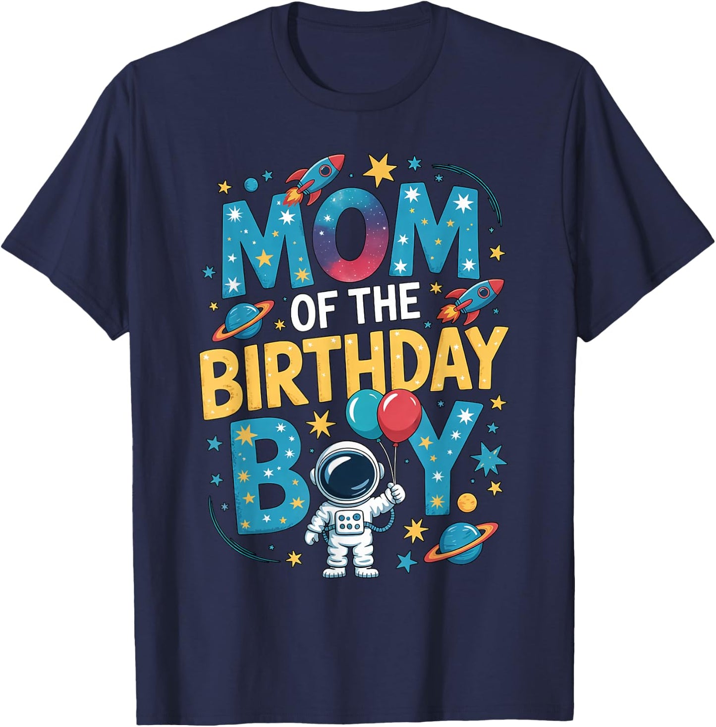 Birthday Boy Mom Rocket Astronaut Outer Space Party T-Shirt - T-Shirt | Navy