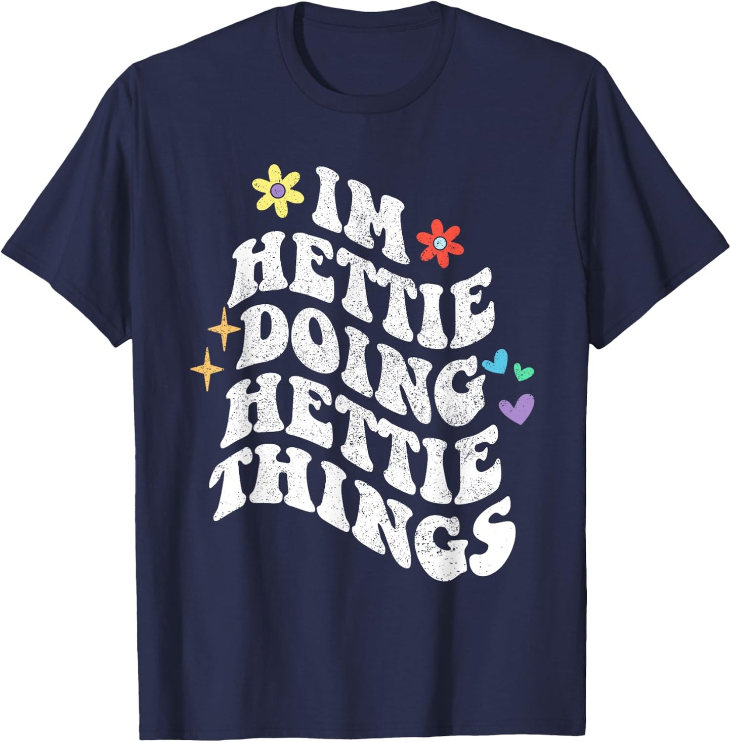Retro Groovy Im Hettie Doing Hettie Things Funny Mother's T-Shirt - T-Shirt | Navy