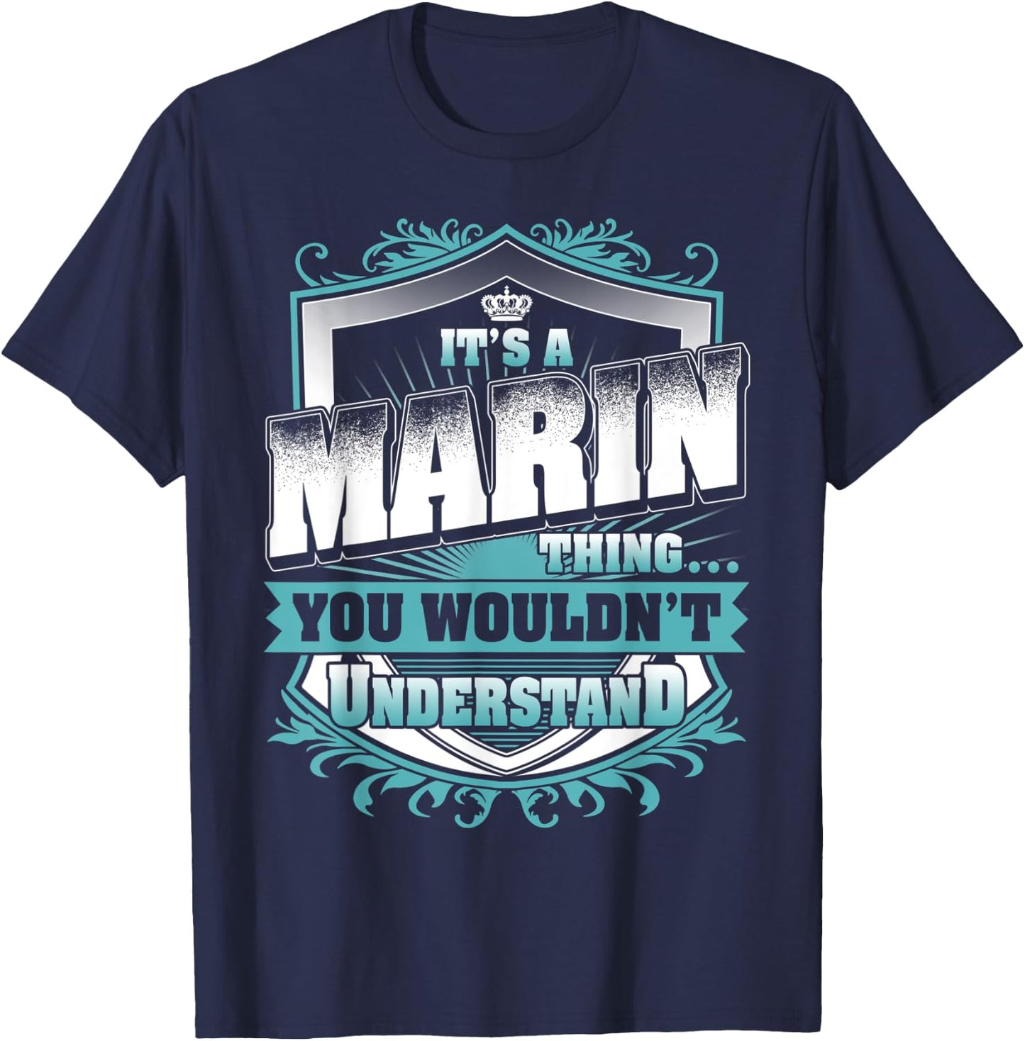 It's A MARIN Thing You Wouldn't Understand Classic T-Shirt - T-Shirt | Navy