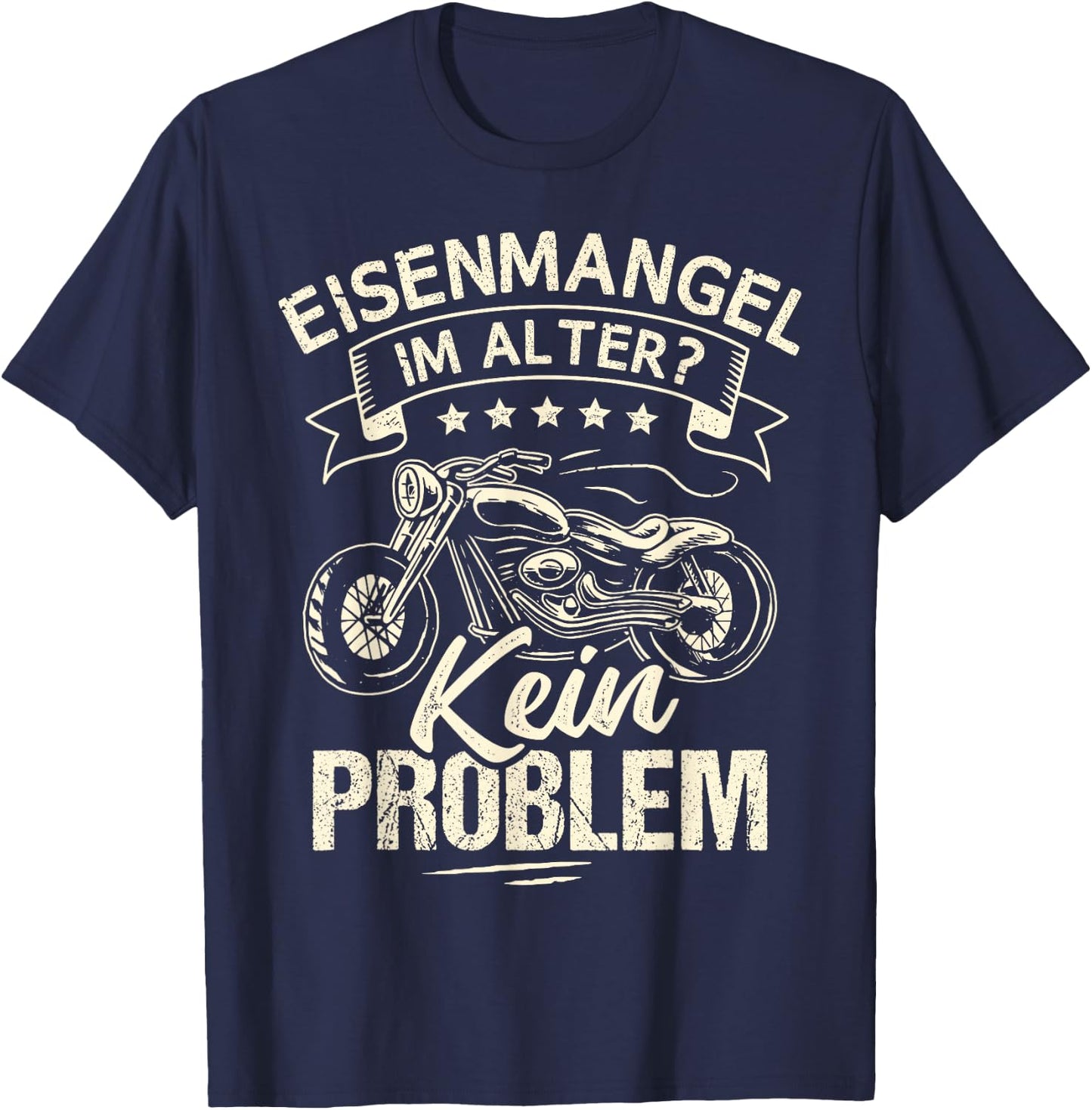 Eisenmack im Alter keine Problem Motorcycle Chopper T-Shirt - T-Shirt | Navy