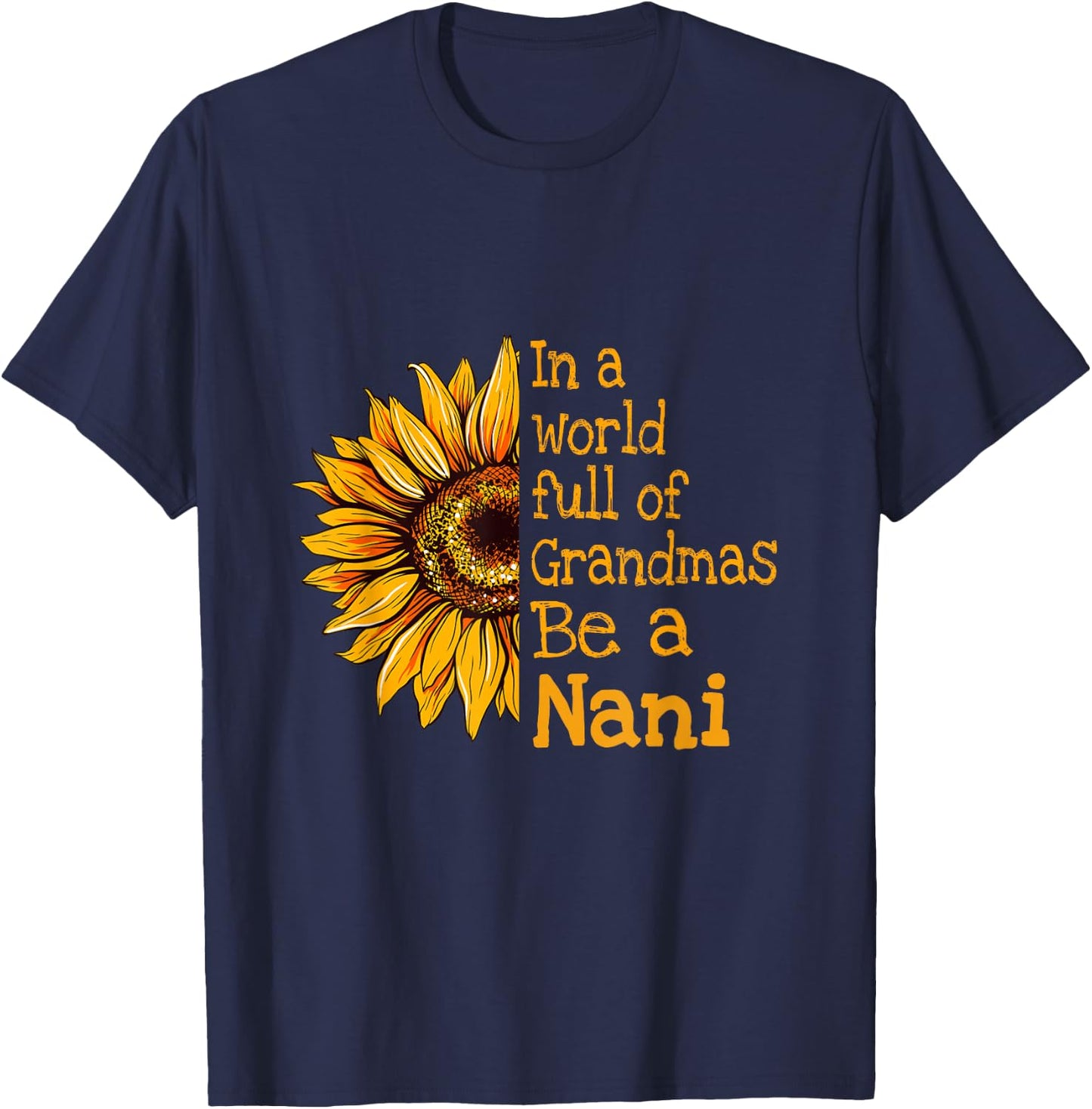 In A World Of Grandmas Be a Nani India Indian Grandma T-Shirt - T-Shirt | Navy