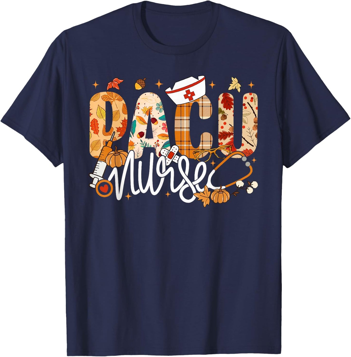 Stethoscope PACU Nurse Fall Yall Autumn Leaves Thanksgiving T-Shirt - T-Shirt | Navy