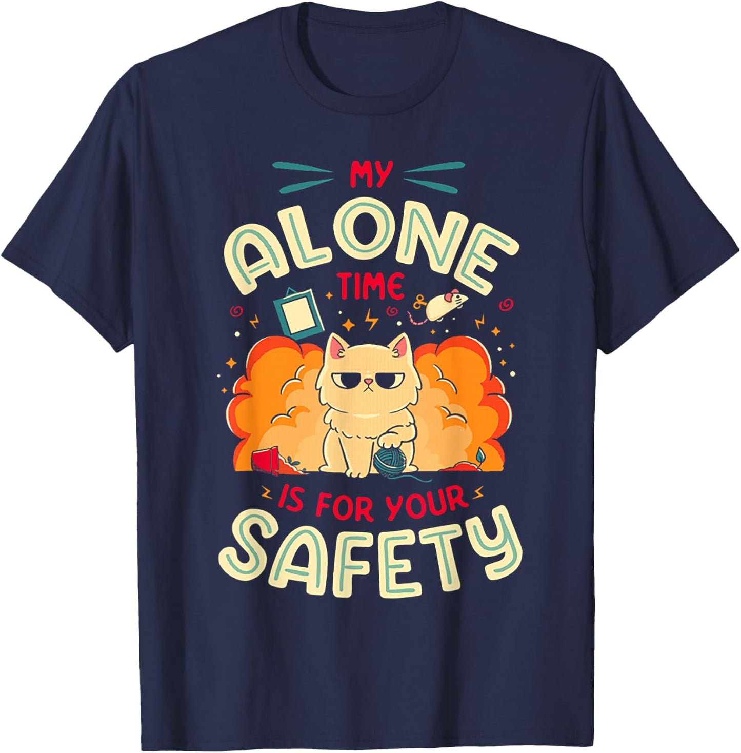 Cat My Alone Time is for Your Safety T-Shirt - T-Shirt | Navy