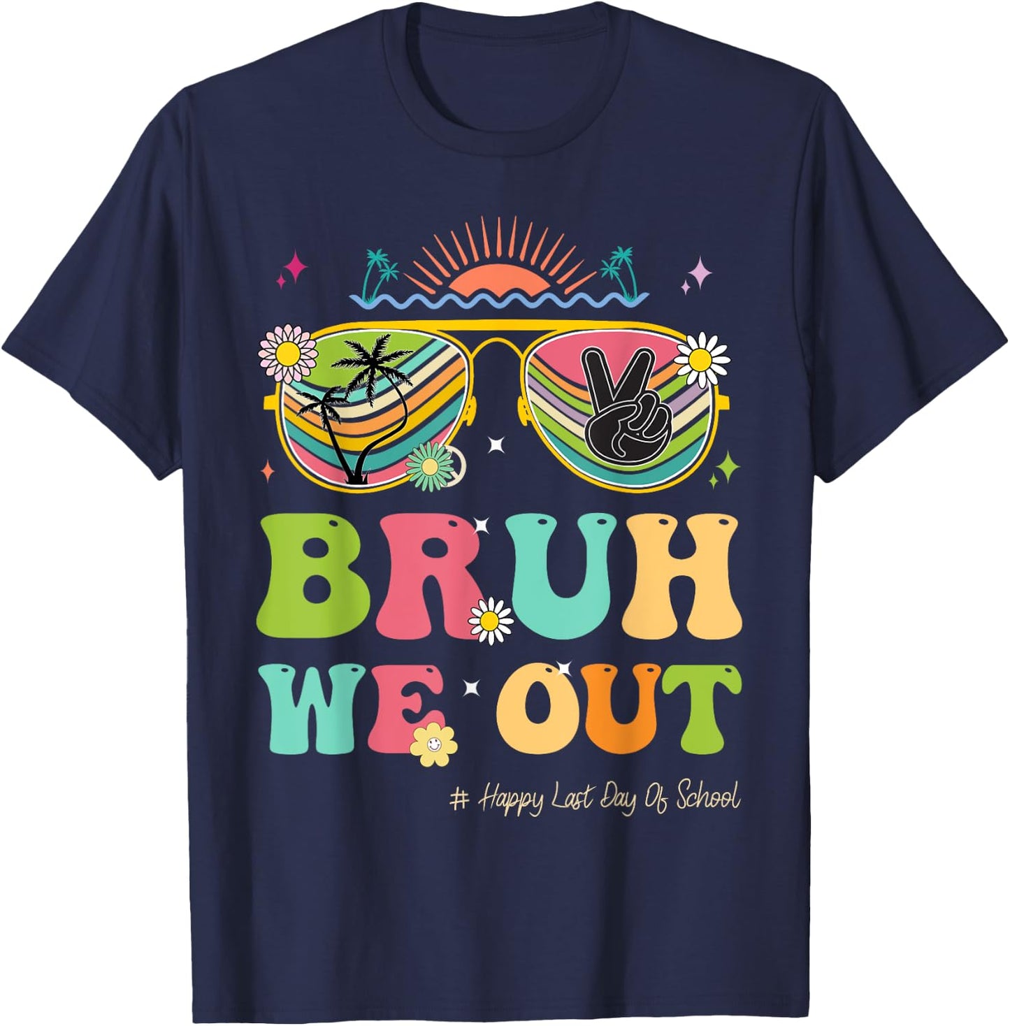 Bruh We Out Funny Last Day Of School Teacher Boy Girl Summer T-Shirt - T-Shirt | Navy