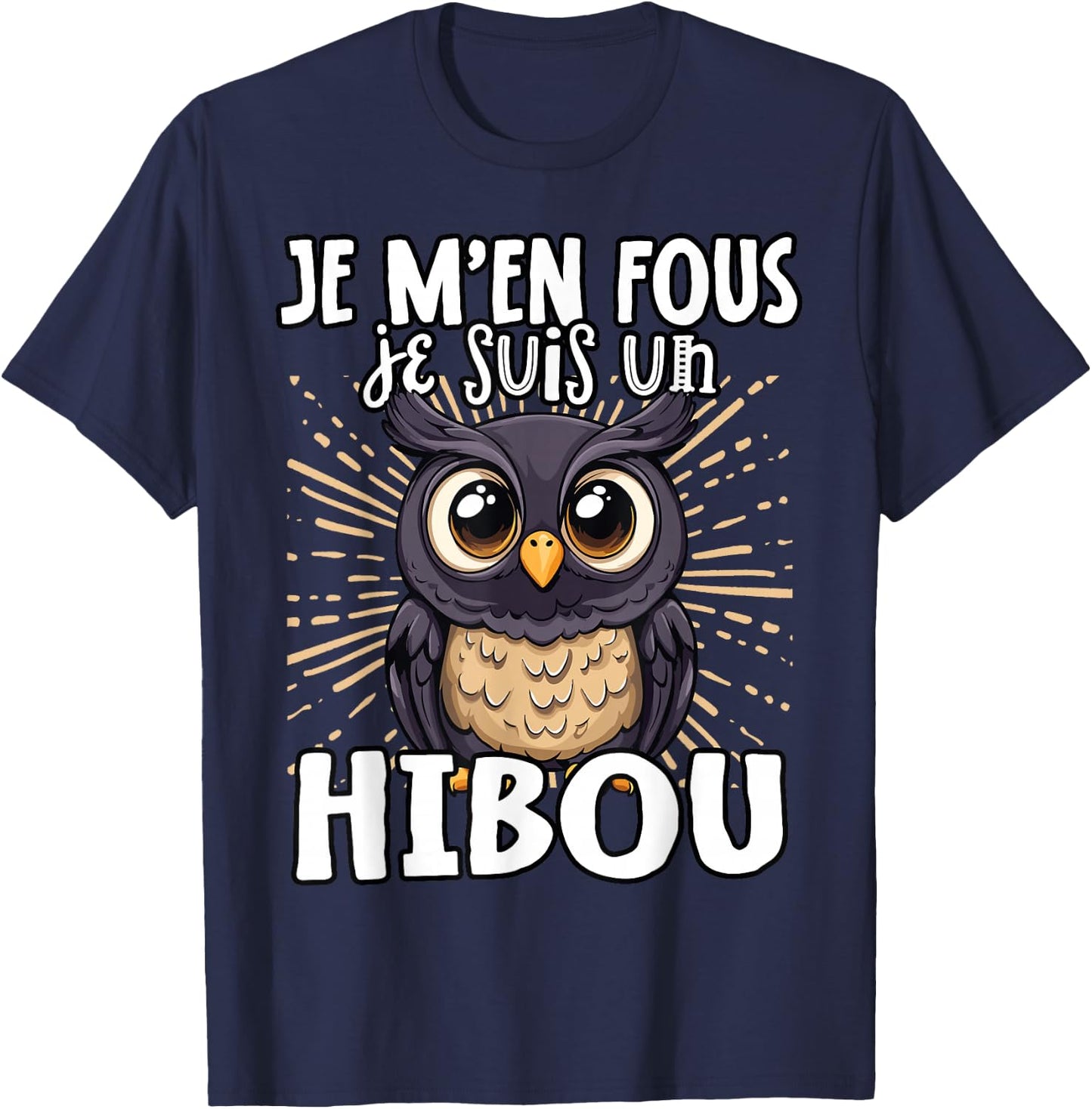 Je M'en Fous Je Suis Un Hibou – Cute Owl , Black, S T-Shirt - T-Shirt | Navy