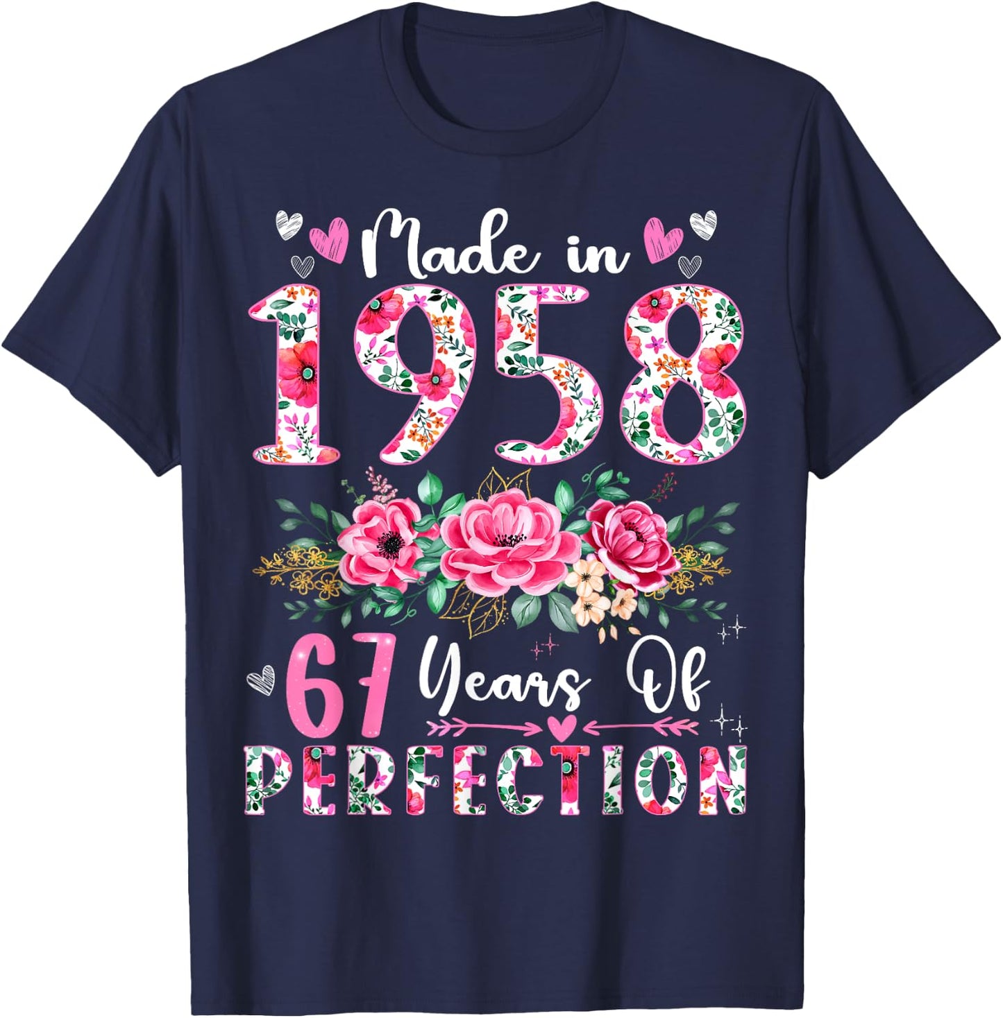 67 Year Old Made In 1958 Floral 67th Birthday Women T-Shirt - T-Shirt | Navy