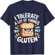 I Tolerate Lot Things But Not Gluten T-Shirt - T-Shirt | Navy